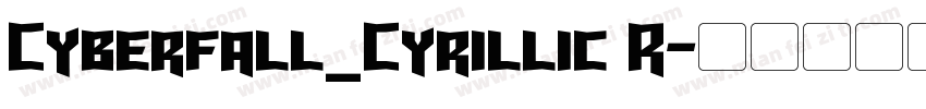 Cyberfall_Cyrillic R字体转换